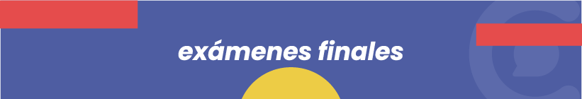 Exámenes finales